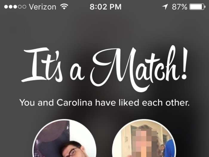If you match with someone, Tinder sends you both a match notification. As a guy, I