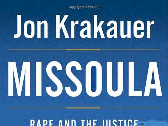 “Missoula: Rape and the Justice System in a College Town” by Jon Krakauer