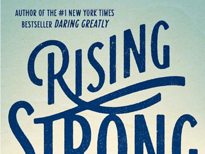 “Rising Strong” by Brené Brown