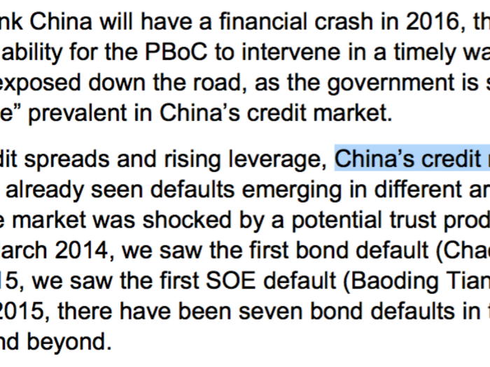 Most analysts do NOT believe China will have a credit crisis in 2016. But a lot of analysts are discussing the possibility, just in case. Macquarie analysts Larry Hu and Jerry Peng note that several Chinese companies have already defaulted on their debt.