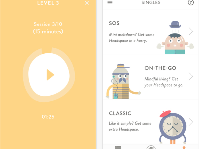 Headspace helps you meditate.