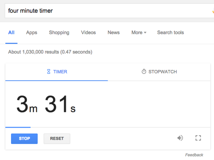 You can set a timer on Google (and get an alarm to sound when time is up) by Googling any amount of time followed by "timer."