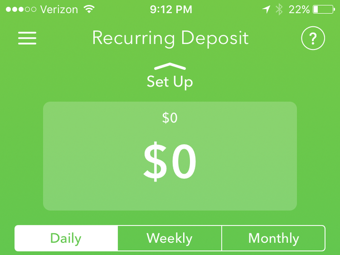 To set up a deposit, just select whether you want it to be a one-time thing or you want it to occur daily, weekly, or monthly.