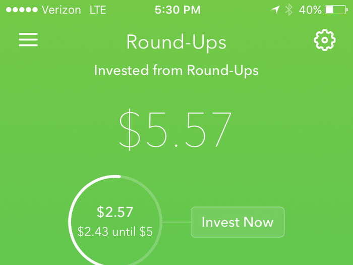 You can also select round-ups, either automatic or manual. Every time the total of your roundups hits $5, it invests.