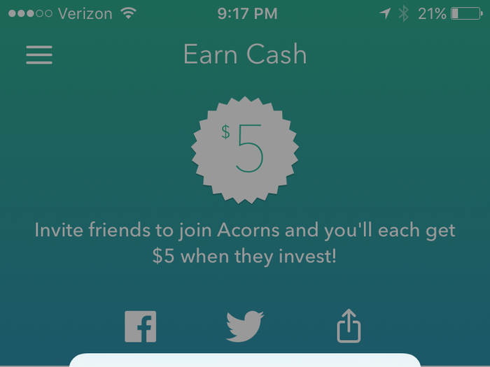 And lastly, if you invite friends to Acorns, you