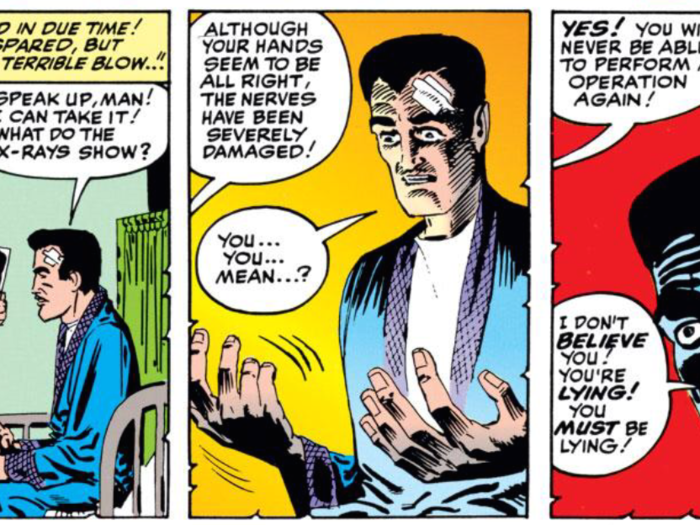 In the comics, his hands have suffered from shattered bones and from damaged nerves following his accident.