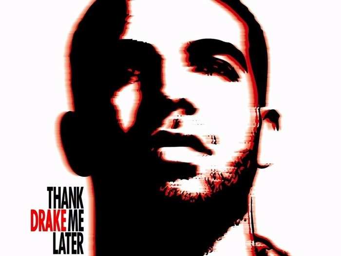 Coming off of his immense success from "So Far Gone," Drake dropped his first official album in 2010, titled "Thank Me Later."