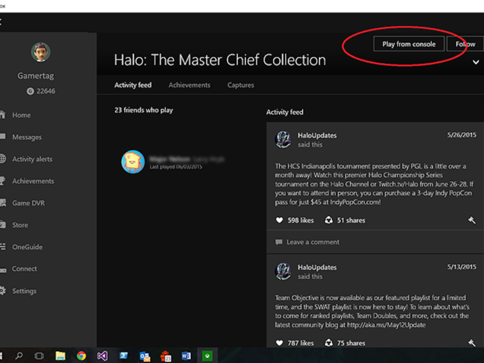 Connect your Xbox app to the Xbox One using your PC. Then, when you select a game from the Xbox App on your PC, hit "Play from console."