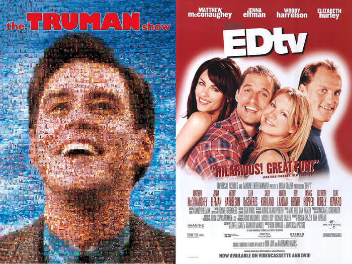 1998/1999: "The Truman Show" and "EDtv" both follow men whose lives are being filmed 24/7.