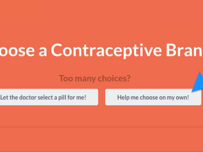 Having been on the pill for so many years, it was easy for me to pick the one I knew. Still, I wanted to see what the app would offer someone who was a little newer to the process and might want some help. So I clicked "Help me choose on my own!"