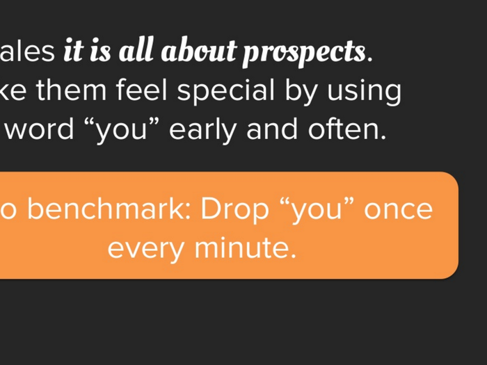 It makes prospects feel more "special."