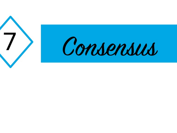 7) "Consensus"