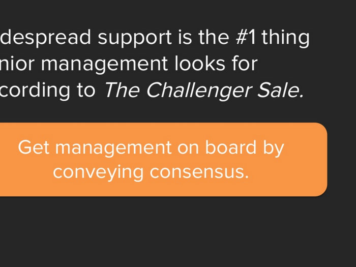 You have to have management support to move forward with your sales.