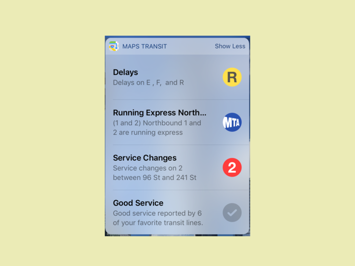 Since I work in New York City, Transit is by far the most helpful of the three widgets for me. It’s convoluted to set up — you have to open the app, zoom onto a subway line, tap it, then manually favorite each one you want highlighted — but once you do, it makes it easy to see which of your everyday trains might be delayed. If I’m going to scream internally every morning, it’s nice to know in advance.