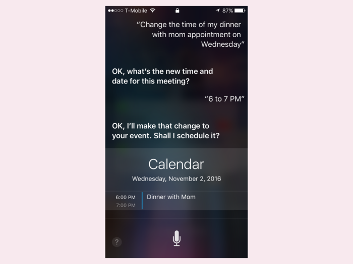 I asked each assistant to “Schedule dinner with Mom on my calendar Wednesday night,” then saw how easy it was to change and cancel that appointment after it was made.