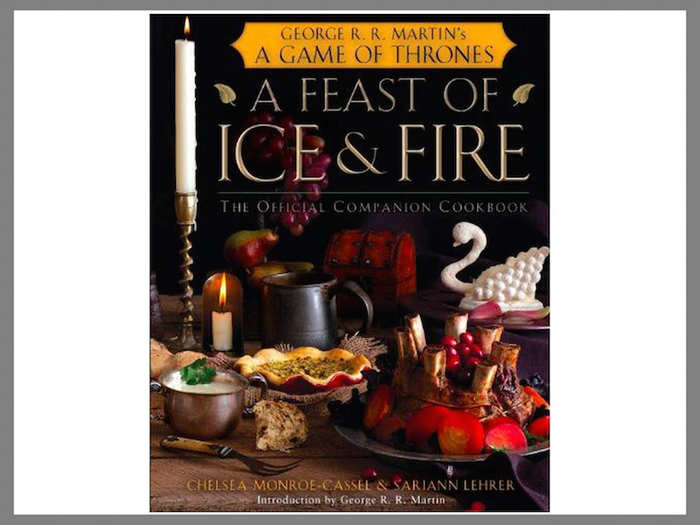 "A Feast of Ice and Fire" by Chelsea Monroe-Cassel and Sariann Lehrer