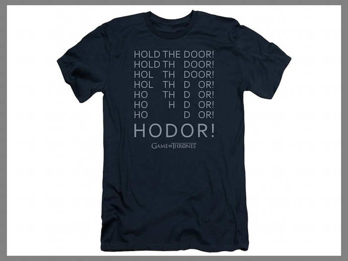 "Hold the Door/Hodor" T-shirt