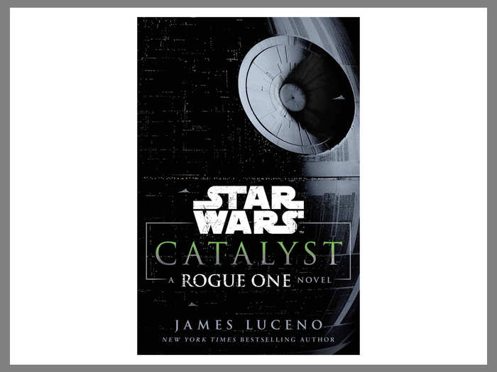 "Catalyst: A Rogue One Novel"