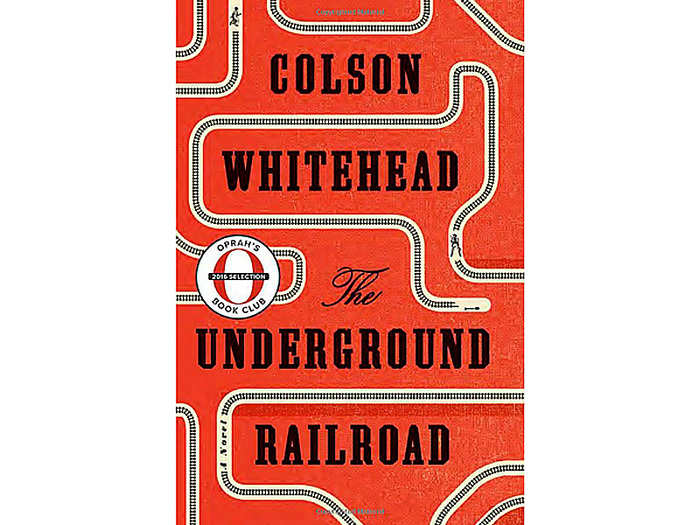 HISTORICAL FICTION: "The Underground Railroad" by Colson Whitehead