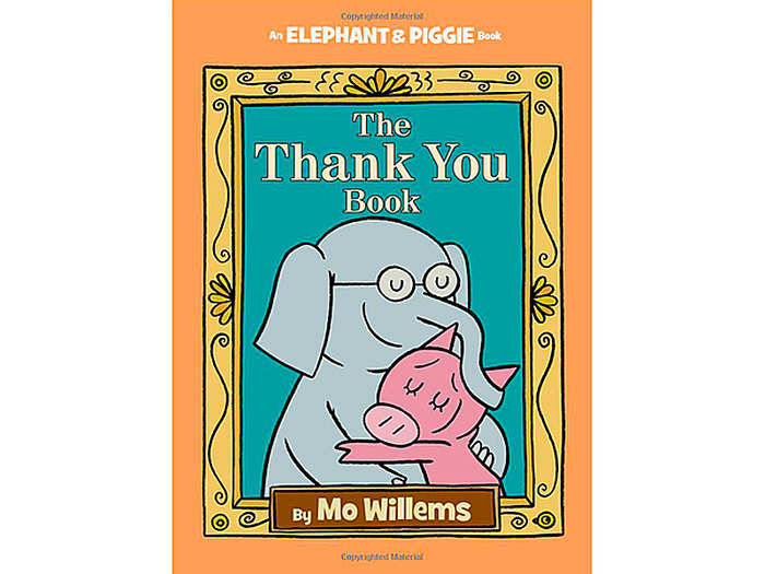 PICTURE BOOKS: "The Thank You Book (Elephant & Piggie, #25)" by Mo Willems