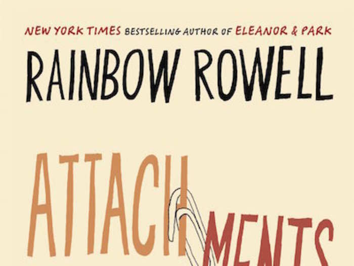 "Attachments" by Rainbow Rowell