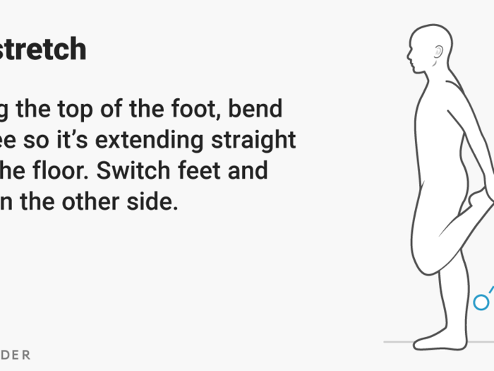 Staying vertical, go into the classic quad stretch.