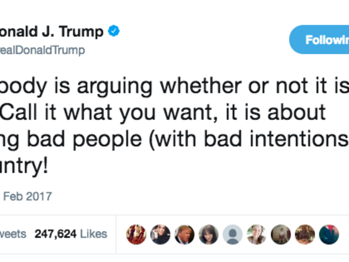 When he weighed in on the debate over whether the travel ban was, in fact, "a BAN"