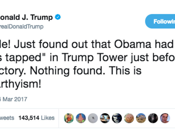 When he baselessly accused former President Barack Obama of wire-tapping Trump Tower: "Bad (or sick) guy"