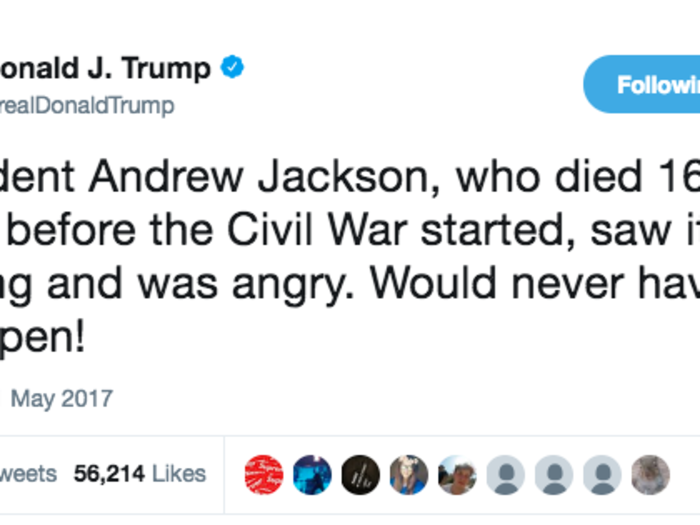 When he doubled-down on his idea that former President Andrew Jackson, a slave-owner, could have made a deal to prevent the Civil War