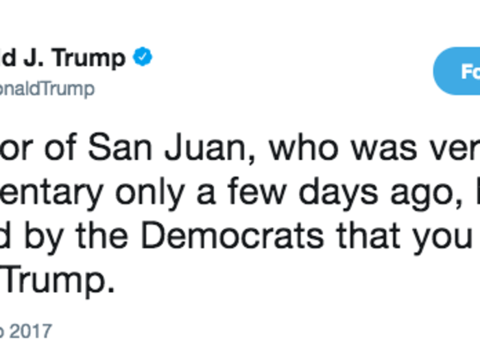 When he blasted the mayor of San Juan, Puerto Rico amid the fallout of Hurricane Maria