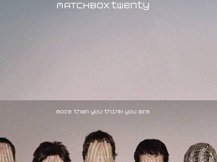 5. Matchbox Twenty — "More Than You Think You Are" (2002)