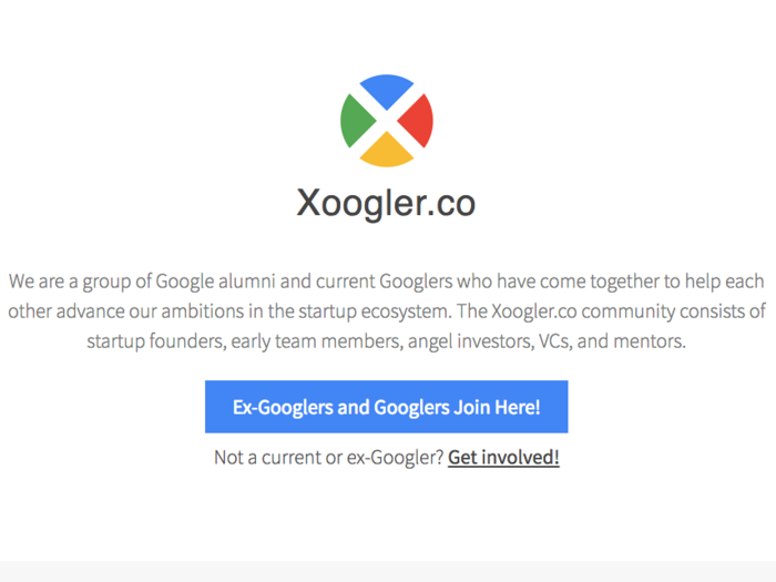 Xoogler: A Google employee who leaves the company becomes a Xoogler. A shortened version of ex-Googler, Xoogler is actually pronounced "zoo-gler." There