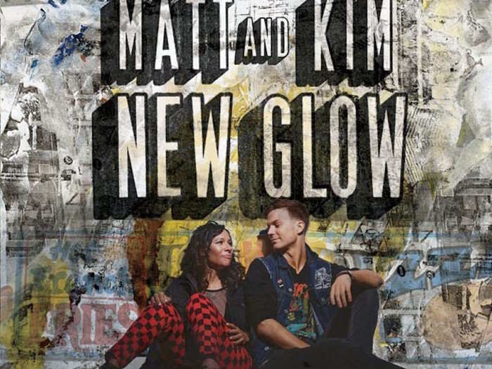 2015: Matt and Kim — "New Glow"