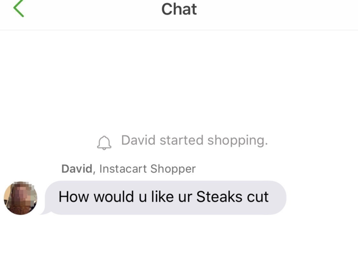 Then I got a text from David asking how I would like my steaks cut. I loved having the ability to chat with David in real time. None of the other grocery delivery services I