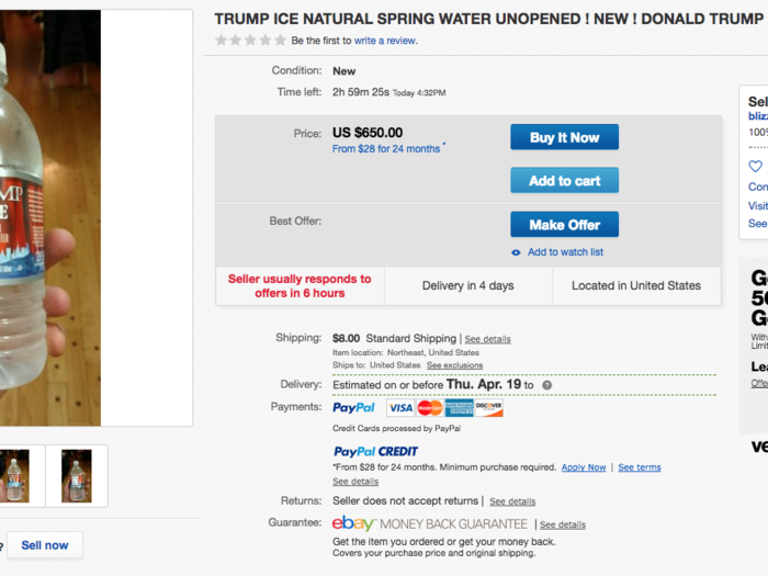 Trump Ice, a Trump-branded water bottle, is only available at Trump properties or on eBay, where it sometimes sells for almost $700. It