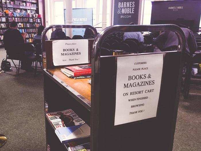 Like at many libraries, there was a cart for customers to put books and magazines back on when they were done. Barnes & Noble seemed to basically be encouraging shoppers to read books and magazines and then leave without buying them.