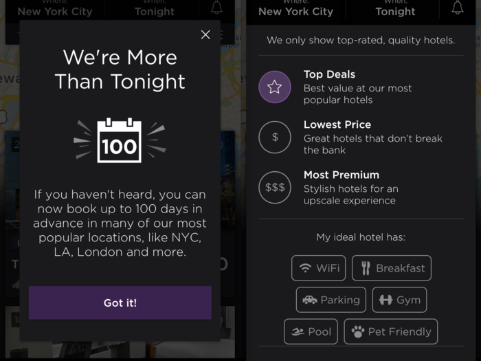 I tried to book a hotel on Hotel Tonight next. The app immediately advertised that it now accepts bookings up to 100 days in advance, rather than just seven like before. I found the app easier to navigate than Airbnb.