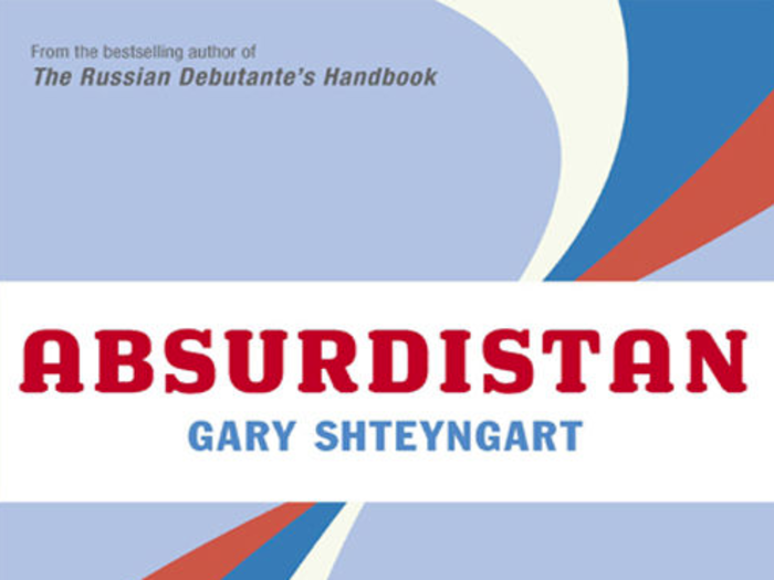 Siddhartha Mukherjee: "Absurdistan" by Gary Shteyngart