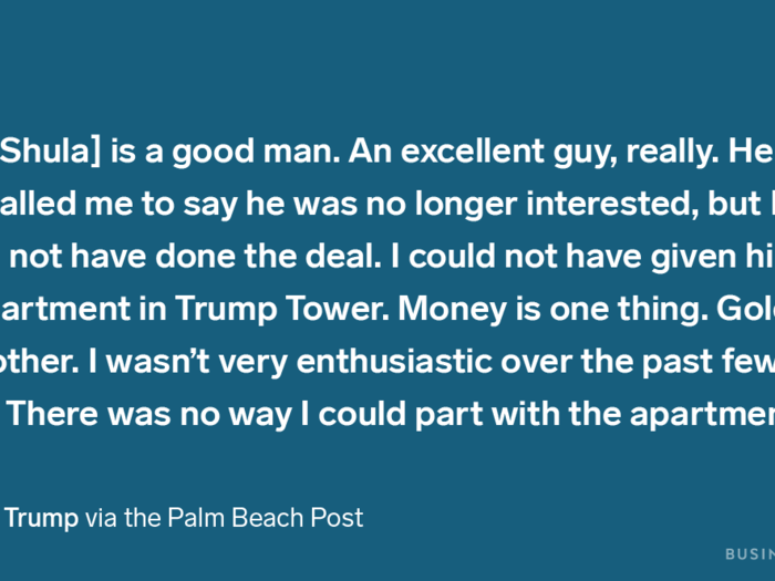 According to Trump, the deal broke down when Shula asked for an apartment in Trump Tower and Trump said he couldn