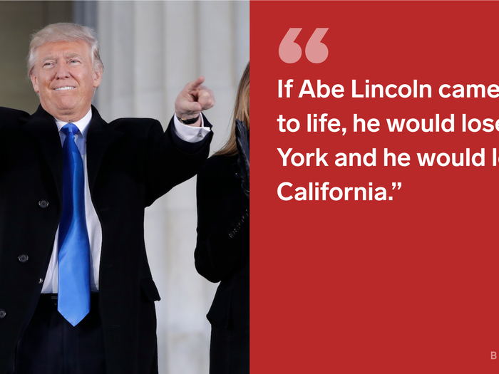 Trump said in an interview that the number of Democratic voters in California and New York would prevent former President Abraham Lincoln from being elected today.