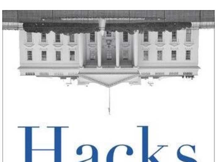 "Hacks: The InsideStory of the Break-ins and Breakdowns That Put Donald Trump in the White House" by Donna Brazile (2017)