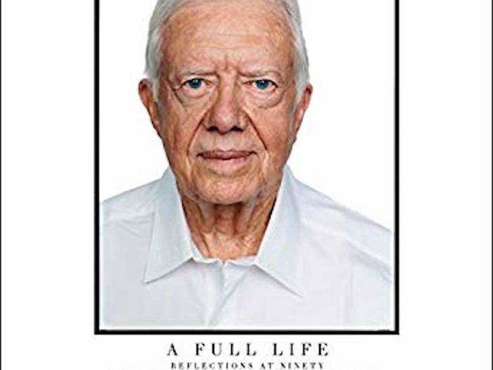 Best: "A Full Life: Reflections at Ninety" by Jimmy Carter