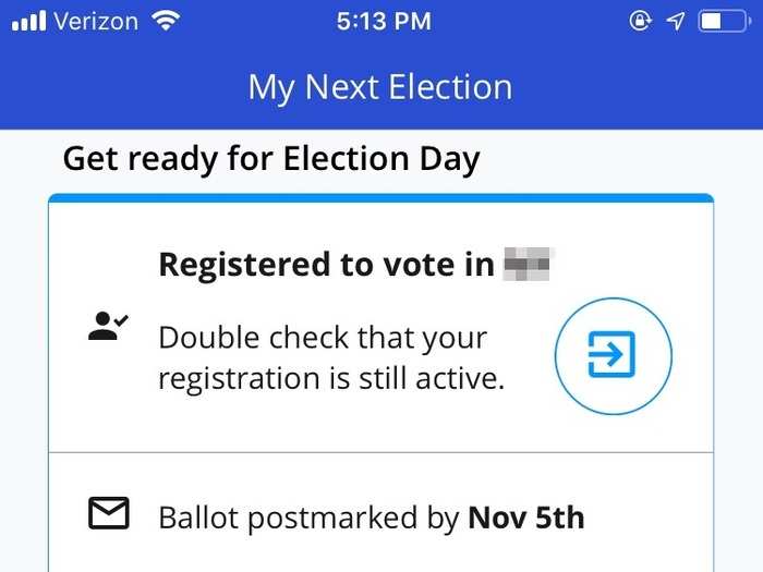 The app will also help you get ready to Election Day. It lets you know the last day you can mail your absentee ballot, when the polls open, and even provides a link to find your polling place.