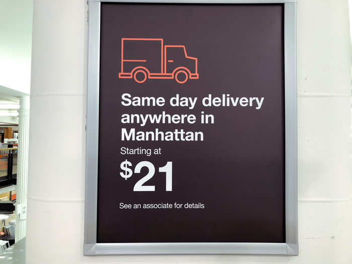 There was a sign advertising same-day delivery in Manhattan for $21. I did not see a similar sign in the Westchester store, but Home Depot offers same-day delivery from most of its stores.