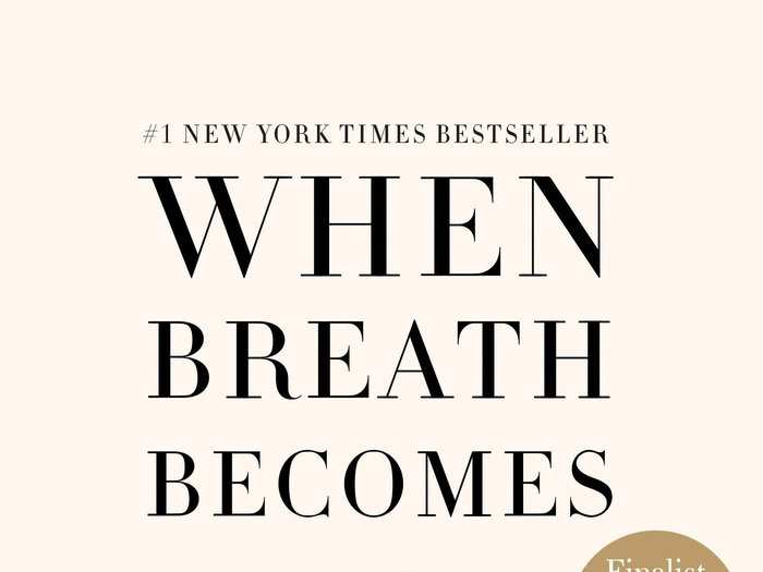 "When Breath Becomes Air" by Paul Kalanithi