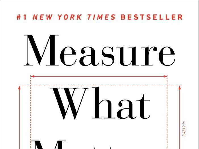 "Measure What Matters" by John Doerr