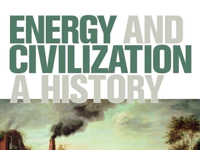 "Energy and Civilization" by Vaclav Smil