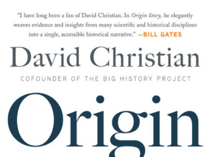 "Origin Story: A Big History of Everything" by David Christian