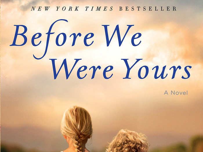 8. "Before We Were Yours" by Lisa Wingate