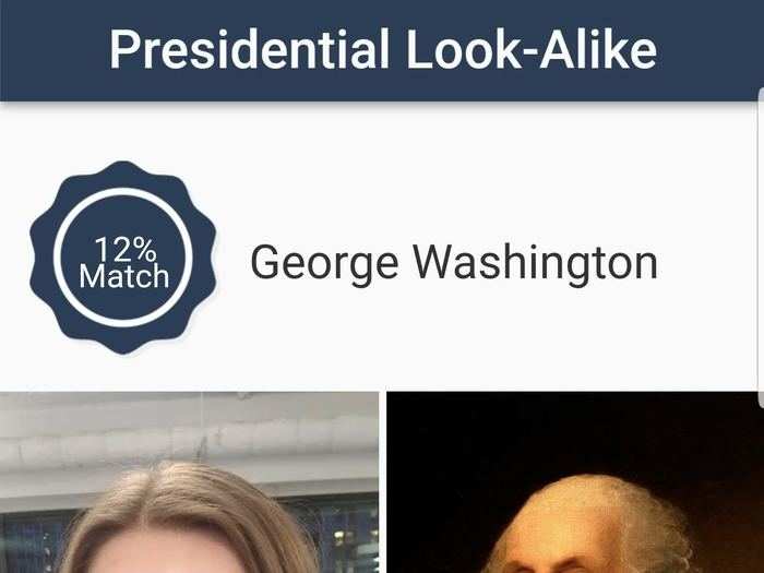 You can have the app tell you which president or first lady you look like regardless of sex. I got a 12% match for former President George Washington.